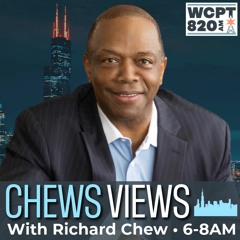 Chew's Views with Richard Chew