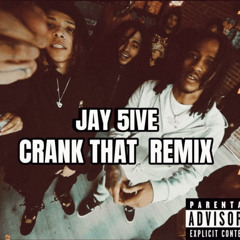 Jay5ive - Crank That Remix