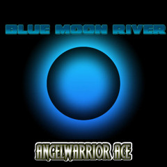 Blue Moon River