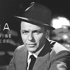 Frank Sinatra - Gangsta's Paradise