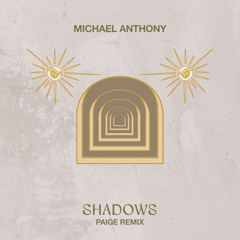 Shadows (Paige Remix)