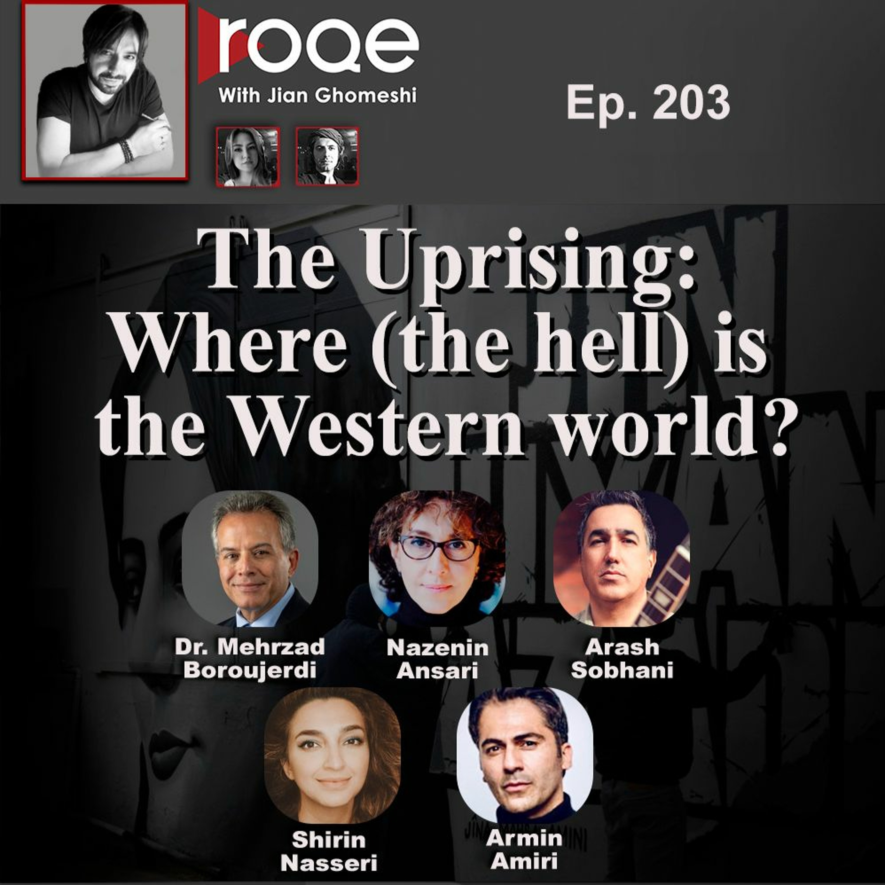 Roqe Ep#203 - The Uprising: Where (the hell) is the Western world? episode artwork