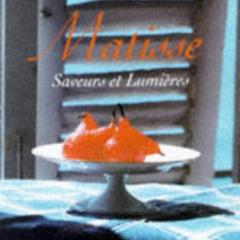 [GET] EPUB ✓ Matisse: A Way of Life in the South of France by  Jean-Bernard Naudin &