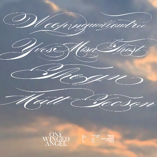 ONE WINGED ANGEL ft WEEPINGWILLOWTREE, YVES MISA GHOST, THEGN, MATT TECSON