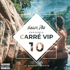 🪅 CarréVIP#10 + Remix 🪅 [Nalex Dee Bootleg]