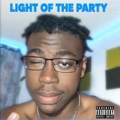 LilChika - Light Of The Party Ft. Lil Keel