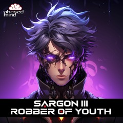 Sargon III - Robber Of Youth (Preview)