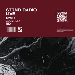 STRND RADIO #017 - Guest Mix: Nix