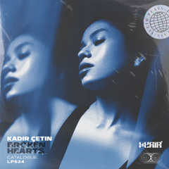Kadir Çetin - Broken Hearts