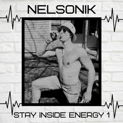 Stay Inside Energy 1