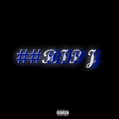 ##RIP J (prod. otm + Bluskxy)