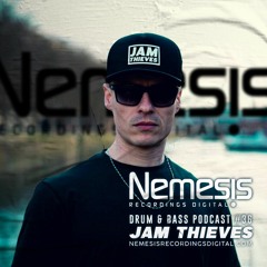 Jam Thieves - Nemesis Recordings Podcast - #36