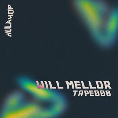 HULA-HOP TAPE 008 ~ WILL MELLOR