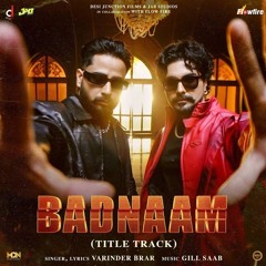 Badnaam | Varinder Brar