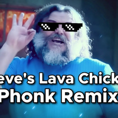 Lava Chicken Phonk Remix