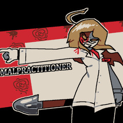 Malpractitioner - Blackout Hospital [ reverified ]