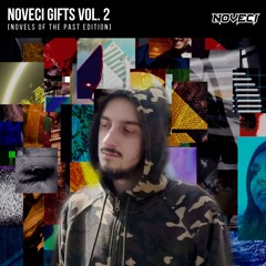 Noveci Gifts Vol. 2 (Novels of the Past Edition) [MINIMIX OUT NOW]