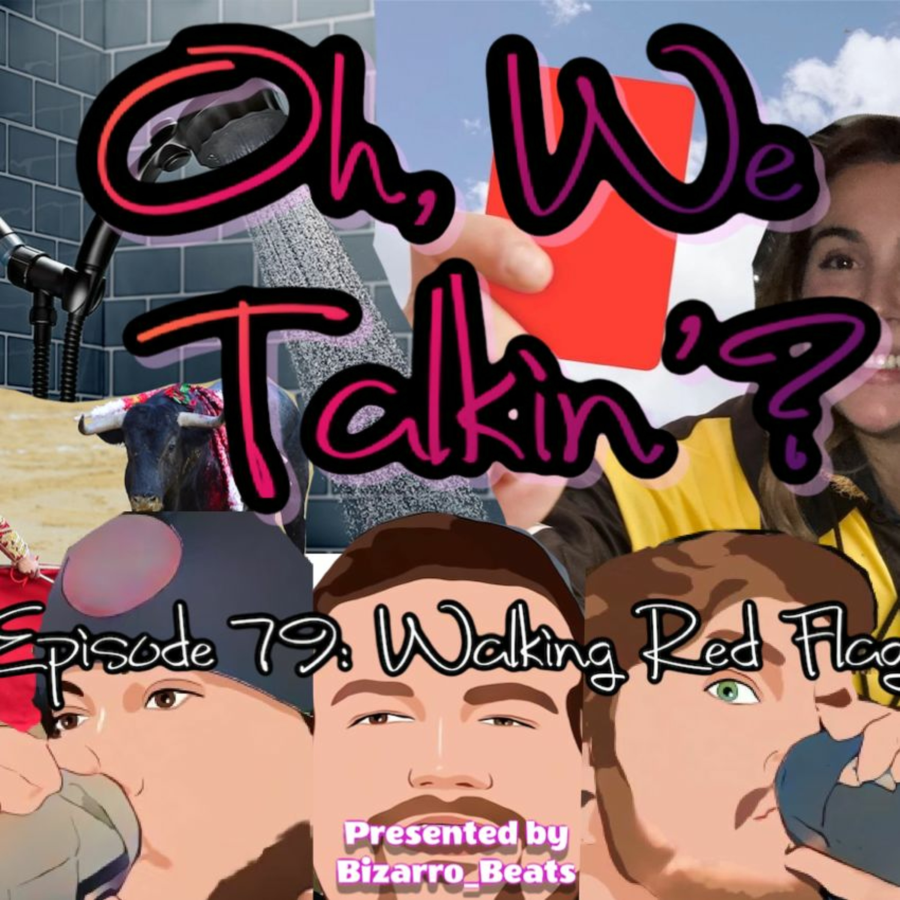 Ep. 79: Walking Red Flag episode artwork