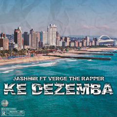 Ke Dezemba (feat. Verge The Rapper)