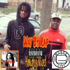 Almighy Nigel - Way B4 Rap Prod. By SmillaDonBaby