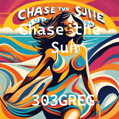 chase the sun