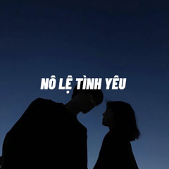 Nô Lệ Tình Yêu (Slowed) Hồ Việt Trung