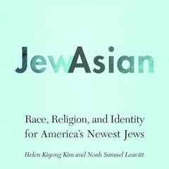 PDF✔read❤online JewAsian: Race, Religion, and Identity for America's Newest Jews (Studies of