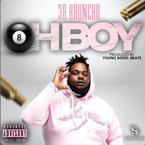38 Hauncho -Oh boy