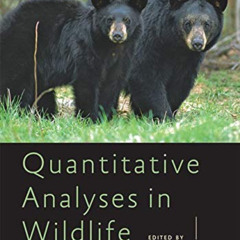 free EBOOK 💖 Quantitative Analyses in Wildlife Science (Wildlife Management and Cons