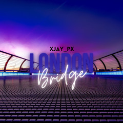 London Bridge - Prod By Fliptunesmusic