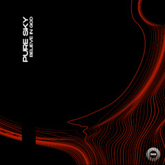 Pure Sky - Believe In God (Extended Mix)