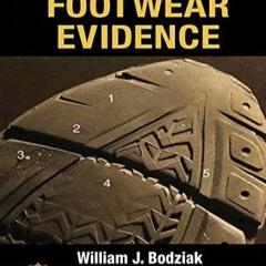 ⚡️ READ PDF ⚡️ Forensic Footwear Evidence: Detection, Recovery and Examination,