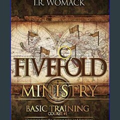 {PDF} 📚 Fivefold Ministry Basic Training: Understanding the distinct roles and functions of apostl