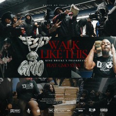 King Brickz & GMO Stax — Walk Like This