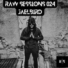 Raw Sessions 024 #JAELBIRD