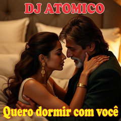 Quero dormir com você