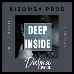 DEEP INSIDE - KIZOMBA BEAT(BY DALMA)