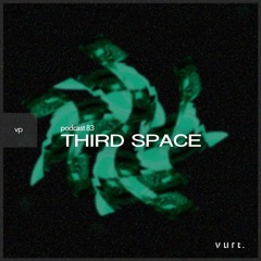 vurt podcast 83 - Third Space (Recorded 무경계 at vurt.)