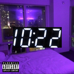 10:22 (Prod. by Eric Godlow)