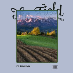 Hoaprox - The Field (I Don't Wanna Stay) (FTL 2nd Liquid Drum & Bass Remix)