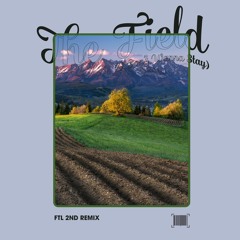 Hoaprox - The Field (I Don't Wanna Stay) (FTL 2nd Liquid Drum & Bass Remix)