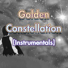 【Aurelia Cassiopeia Fan Song】[Instrumentals] Golden Constellation