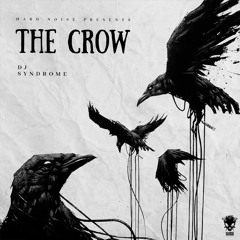 Dj Syndrome - The Crow Mix [HN48]