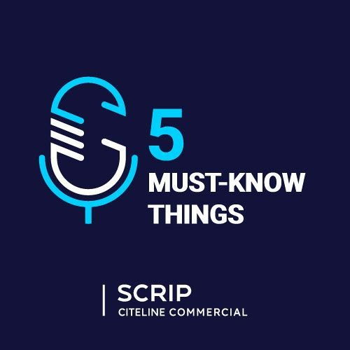 Scrip’s Five Must-Know Things – 16 January 2023