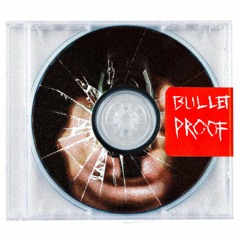 BULLETPROOF(Feat. Borto)