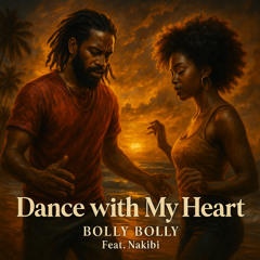 Dance with My Heart - feat Nakibi