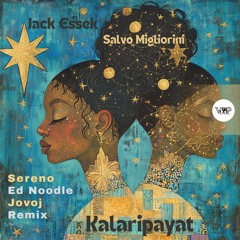 𝐏𝐑𝐄𝐌𝐈𝐄𝐑𝐄: Jack Essek, Salvo Migliorini - Kalaripayat (Sereno Remix) [Camel VIP Records]