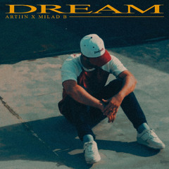 Dream - Artiin X Milad B