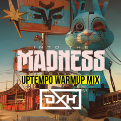 DEEPXHARD - INTO THE MADNESS 2023 - UPTEMPO WARMUP MIX
