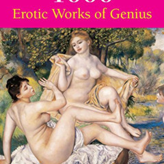 [ACCESS] EPUB ✅ 1000 Erotic Works of Genius (Book Series) by  Hans-Jürgen Döpp,Joe A.